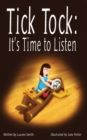 Image for Tick Tock, Tick Tock: It&#39;s Time to Listen
