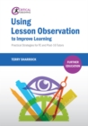 Image for Using lesson observation to improve learning: practical strategies for FE and post-16 tutors