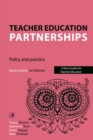 Image for Teacher education partnerships: policy and practice