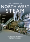 Image for The Last Years Of North West Steam
