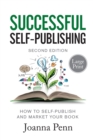 Image for Successful Self-Publishing Large Print Edition : How to self-publish and market your book in ebook, print, and audiobook