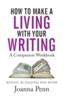 Image for How to Make a Living with Your Writing : Books, Blogging and More