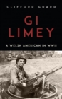 Image for GI Limey  : a Welsh-American in WWII