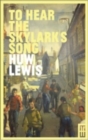Image for To Hear the Skylark&#39;s Song