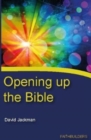 Image for Opening Up The Bible