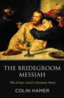 Image for The Bridegroom Messiah