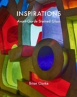 Image for Inspirations : Avant-Garde Stained Glass