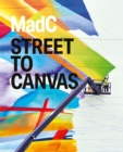 Image for MadC : Street to Canvas