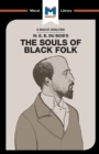 Image for An Analysis of W.E.B. Du Bois&#39;s The Souls of Black Folk