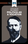 Image for An Analysis of Max Weber&#39;s Politics as a Vocation