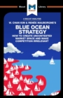Image for An Analysis of W. Chan Kim and Renee Mauborgne&#39;s Blue Ocean Strategy : How to Create Uncontested Market Space