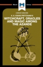 Image for An analysis of E.E. Evans-Pritchard&#39;s Witchcraft, oracles and magic among the Azande