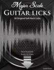 Image for Major Scale Guitar Licks: 10 Original Soft Rock Licks with Audio &amp; Video