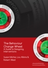 Image for The behaviour change wheel  : a guide to designing interventions