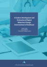 Image for A Guide to Development and Evaluation of Digital Behaviour Change Interventions in Healthcare