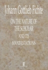 Image for On the Nature of the Scholar and its manifestations