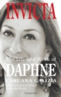 Image for Invicta : The Life and Work of Daphne Caruana Galizia