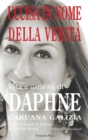 Image for Uccisa in Nome della Verita : Vita e attivita di Daphne Caruana Galizia