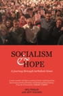 Image for Socialism and hope  : a journey through turbulent times