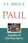 Image for Paul: Apostle of the Free Spirit
