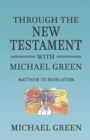 Image for Through the New Testament with Michael Green
