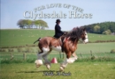 Image for For love of the Clydesdale horse