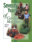 Image for Seventy years of garden machinery