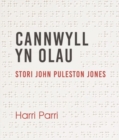 Image for Cannwyll yn Olau - Stori John Puleston Jones