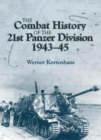 Image for The combat history of 21st Panzer Division 1943-45