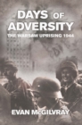 Image for Days of adversity: the Warsaw Uprising 1944