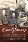 Image for Ever glorious: the front line letters of the Crookenden brothers, 1936-46