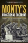 Image for Monty&#39;s functional doctrine  : combined arms doctrine in British 21st Army Group in Northwest Europe, 1944-45