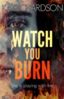 Image for Watch You Burn