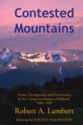 Image for Contested Mountains: Nature, Development and Environment in the Cairngorms Region of Scotland, 1880-1980