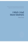 Image for I Wish I Had More Mothers