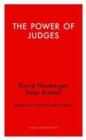 Image for The power of judges  : a dialogue between David Neuberger and Peter Riddell