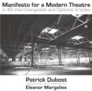 Image for Manifesto for a Modern Theatre : in 49 Interchangeable and Optional Articles