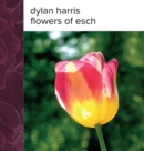Image for Flowers of Esch