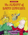 Image for ABC of Opera: Academy of Barmy Composers, The - Baroque