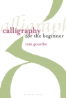 Image for Calligraphy for the beginner