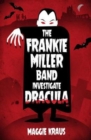 Image for The Frankie Miller Band investigate Dracula