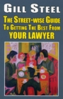 Image for The street-wise guide to getting the best from your lawyer