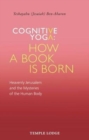 Image for Cognitive yoga  : how a book is born