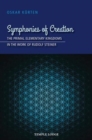 Image for Symphonies of Creation : The Primal Elementary Kingdoms in the Work of Rudolf Steiner