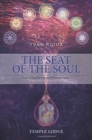 Image for The seat of the soul  : Rudolf Steiner&#39;s seven planetary seals