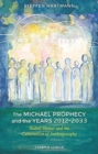 Image for The Michael Prophecy and the Years 2012-2033