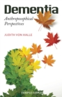 Image for Dementia: anthroposophical perspectives