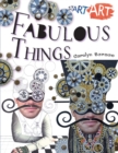 Image for Start Art: Fabulous Things