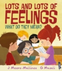 Image for Lots and lots of feelings  : what do they mean?
