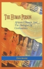 Image for The human person, African Ubuntu and the dialogue of civilisations